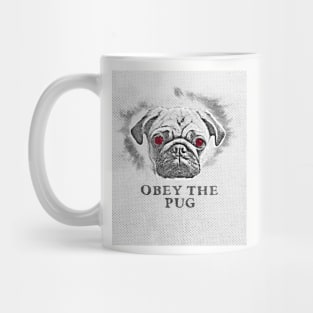 Obey The Pug Mug